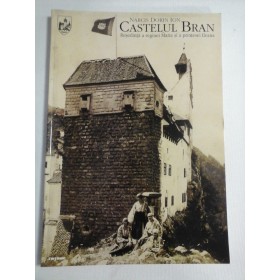    CASTELUL  BRAN  Resedinta a reginei Maria si a printesei Ileana  -  Narcis Dorin ION